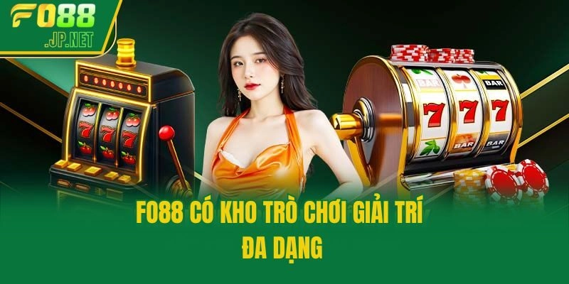 Fo88 có kho trò chơi giải trí đa dạng