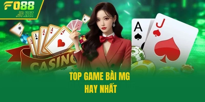 Top game bài MG hay nhất